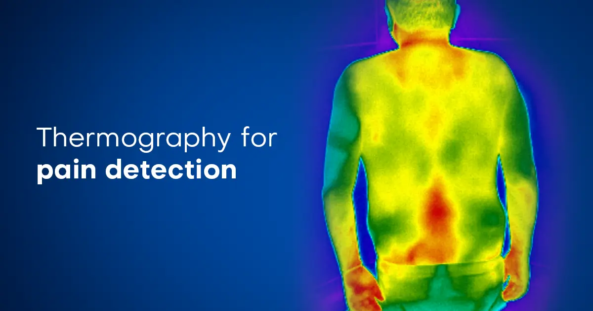 The Use of Thermography for Pain Detection | Thermidas